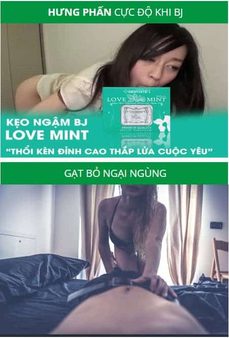 Hưng phấn cực độ khi yêu bằng miệng với Love Mint