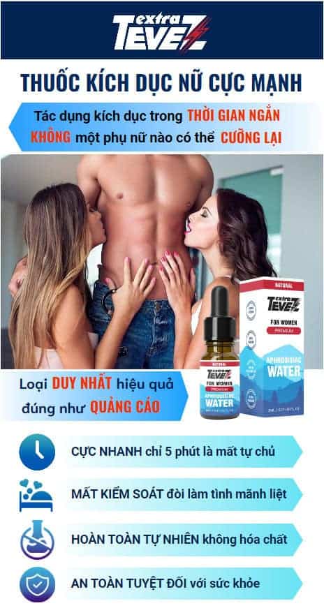 Extra Tevez kích thích nữ cực mạnh tác dụng nhanh