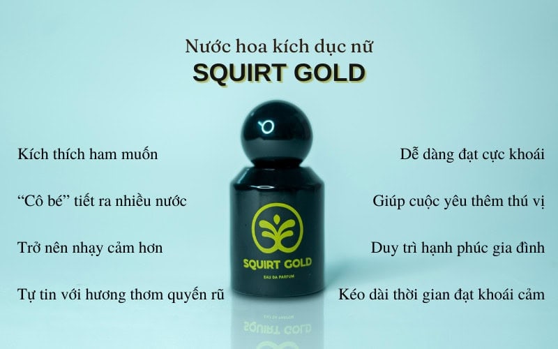 Công dụng nước hoa kích dục nữ Squirt Gold
